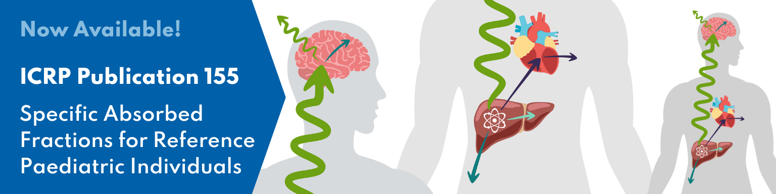 Now Available: ICRP Publication 155 Specific Absorbed Fractions for Reference Paediatric Individuals